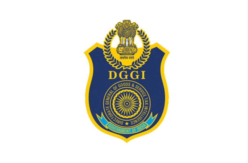 DGGI - Directorate General of GST Intelligence